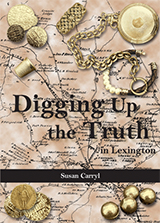 Digging up the Truth in Lexington
